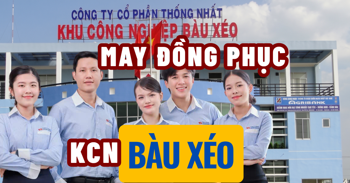 Xưởng May Đồng Phục Cho Doanh Nghiệp FDI Khu Công Nghiệp Bàu Xéo
