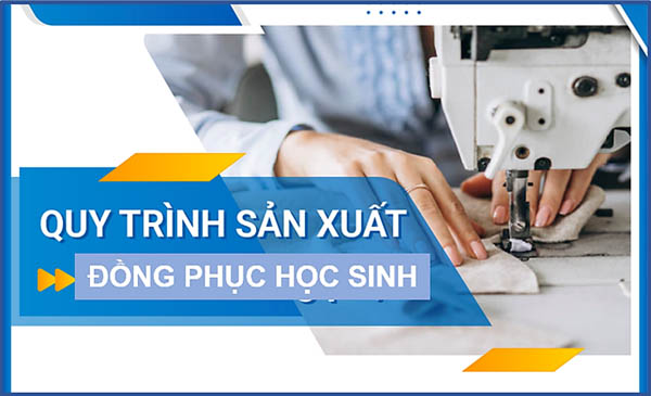 Quy trình sản xuất đồng phục học sinh tại Hải Nguyễn Vina